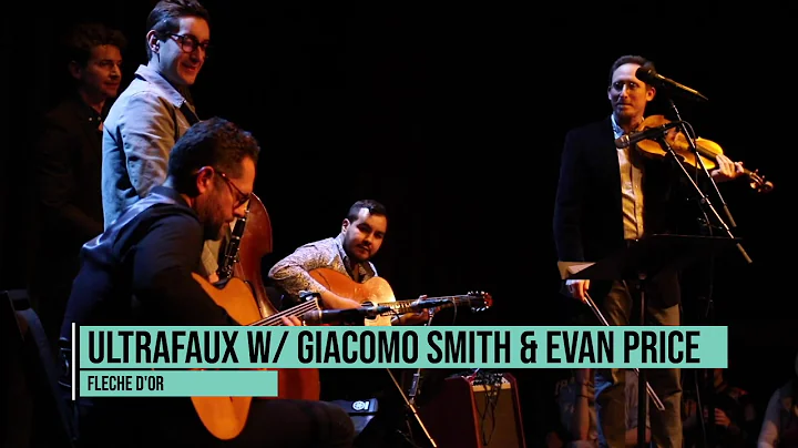 Ultrafaux w/Giacomo Smith, Evan Price, Dallas Viet...