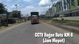 Pesona Jalan Lintas Riau Cah Bagoes Oleng Sam heheheh🤙 (CCTV Bagan Batu KM 6)
