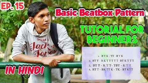 How to - Basic beatbox tutorial | Basic Beatbox patterns for beginners |In hindi | psychobbx