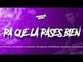 PA QUE LA PASES BIEN - DJ MANUEL MORO (AFTERMIX)