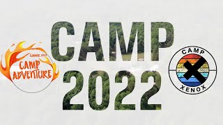 Camp Adventure & Camp Xenox 2022 Recap