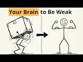 You’re Training Your Brain to Be Weak | Emotional Health