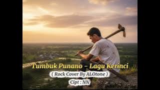Tumbuk Punano - Lagu Kerinci Rock Cover By ALOtone