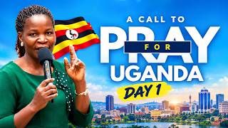 DAY 1 | A CALL TO PRAY FOR UGANDA | PR. GRACE LIKAMBO | 5TH OCTOBER 2026