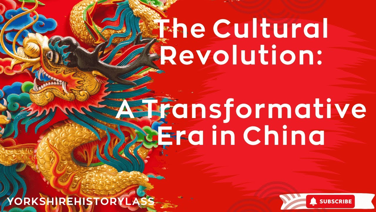 The Cultural Revolution: A Transformative Era in China - YouTube