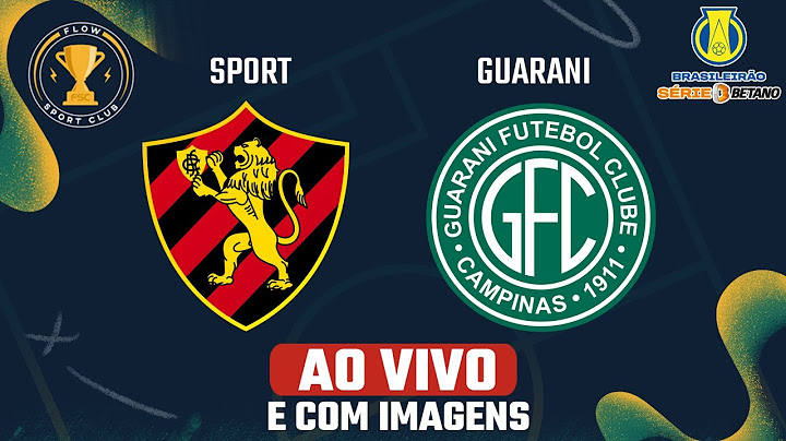 SPORT x GUARANI - AO VIVO E COM IMAGENS - Brasileirão Série B 23