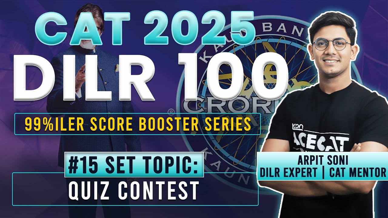 CAT 2025 DILR Strategy: Solving 100 DILR Sets with Arpit Sir | Set 15 ...