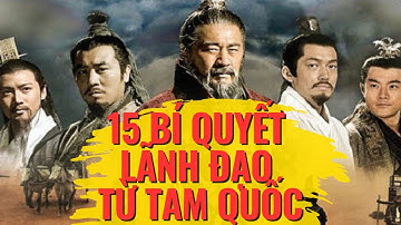 15 Bí Quyết Lãnh Đạo Từ Tam Quốc Cho Cuộc Sống Hôm Nay