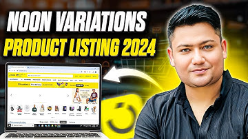How to do Noon product listing with variation for Beginners (Full Tutorial)
