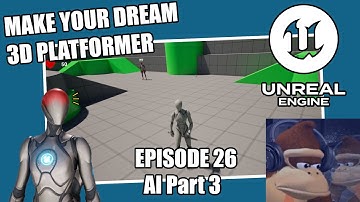 3D Platformer Tutorial in UE5 - Episode 26 - AI Part 3