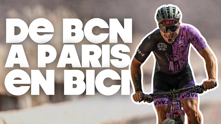 Bici de Barcelona a París | Parte 1/4 | Valentí Sanjuan