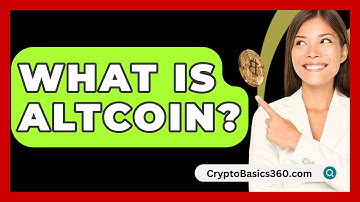 What Is Altcoin? - CryptoBasics360.com