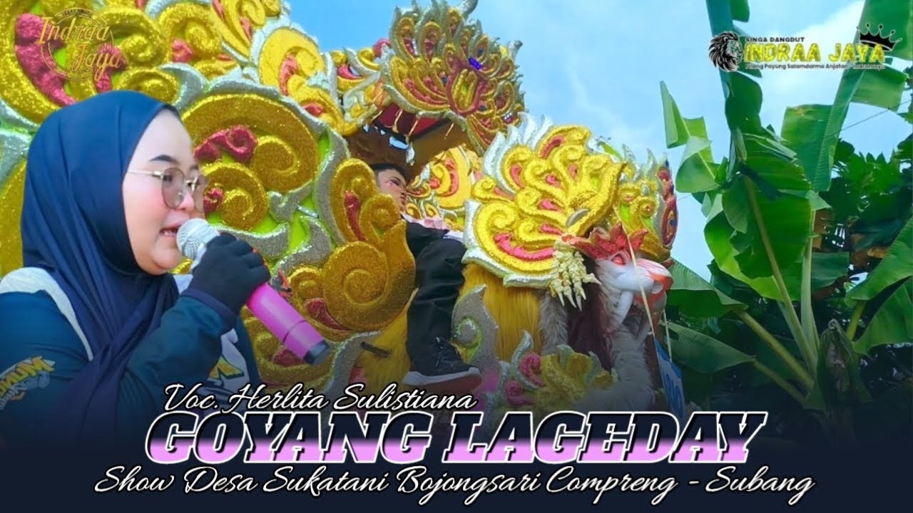 GOYANG LAGEDAY - VOC. HERLITA SULISTIANA || SHOW DESA SUKATANI BOJONGSARI COMPRENG - SUBANG