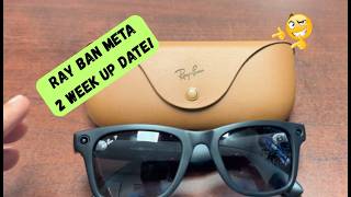 Ray Ban Meta Smart Glasses! Used them for 2 Weeks . Almost Returned them. Fixed the Hey Meta Feature