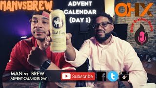 MAN VS. BREW (THE 2020 BREWERS ADVENT CALENDAR) DAY 1