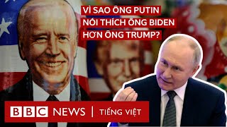 Bầu Cử Mỹ 2024 Vì Sao Ông Putin Nói Thích Ông Biden Hơn Ông Trump?