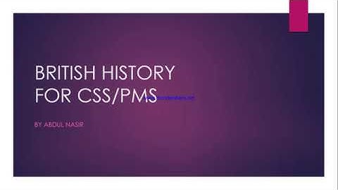 CSS/PMS Trainers Subject: British History (Lecture 1 Glorious Revolution 1688)