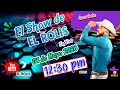 El Show de El Rolis - 04 mayo 2026