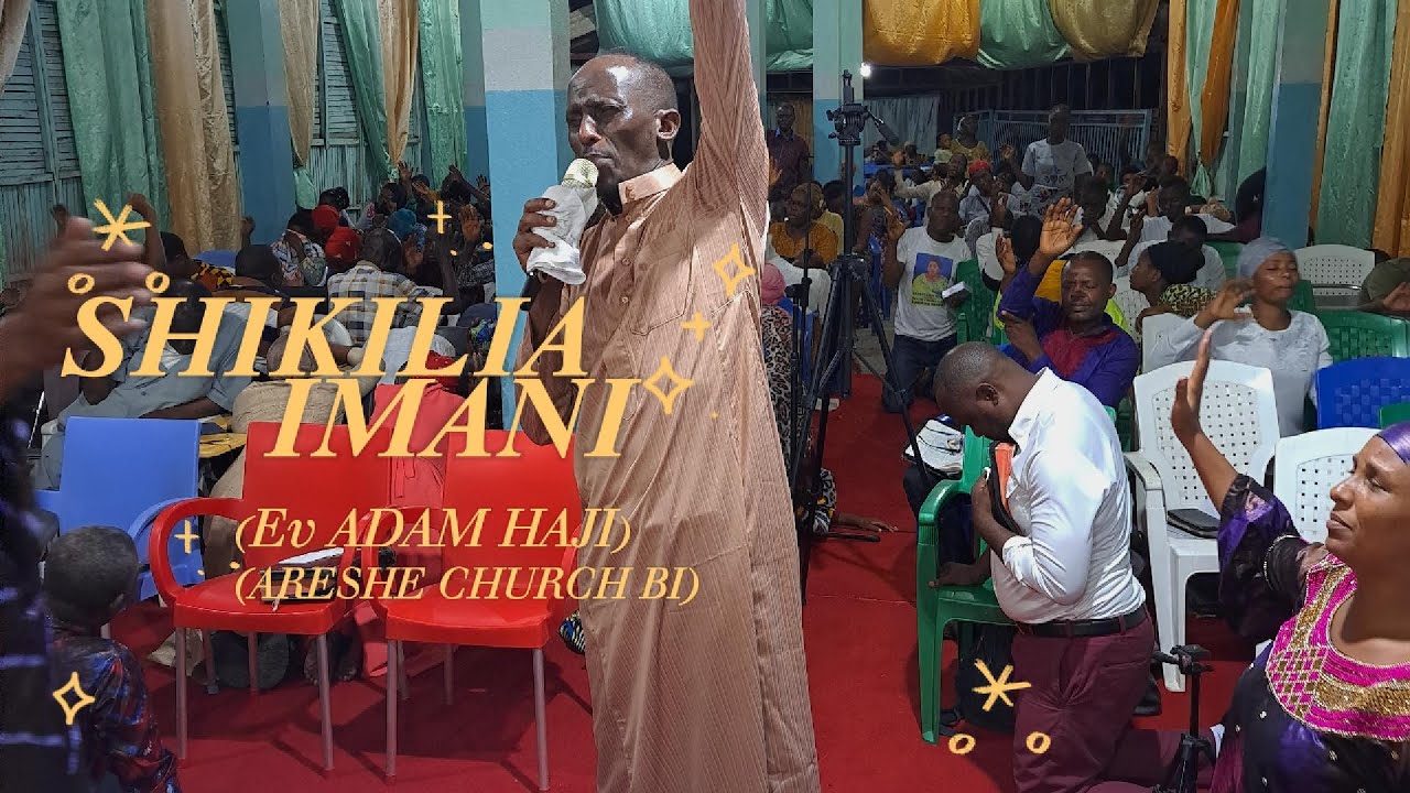 ADAM HAJI || SHIKILIA IMANI || ADAM HAJI BURUNDI