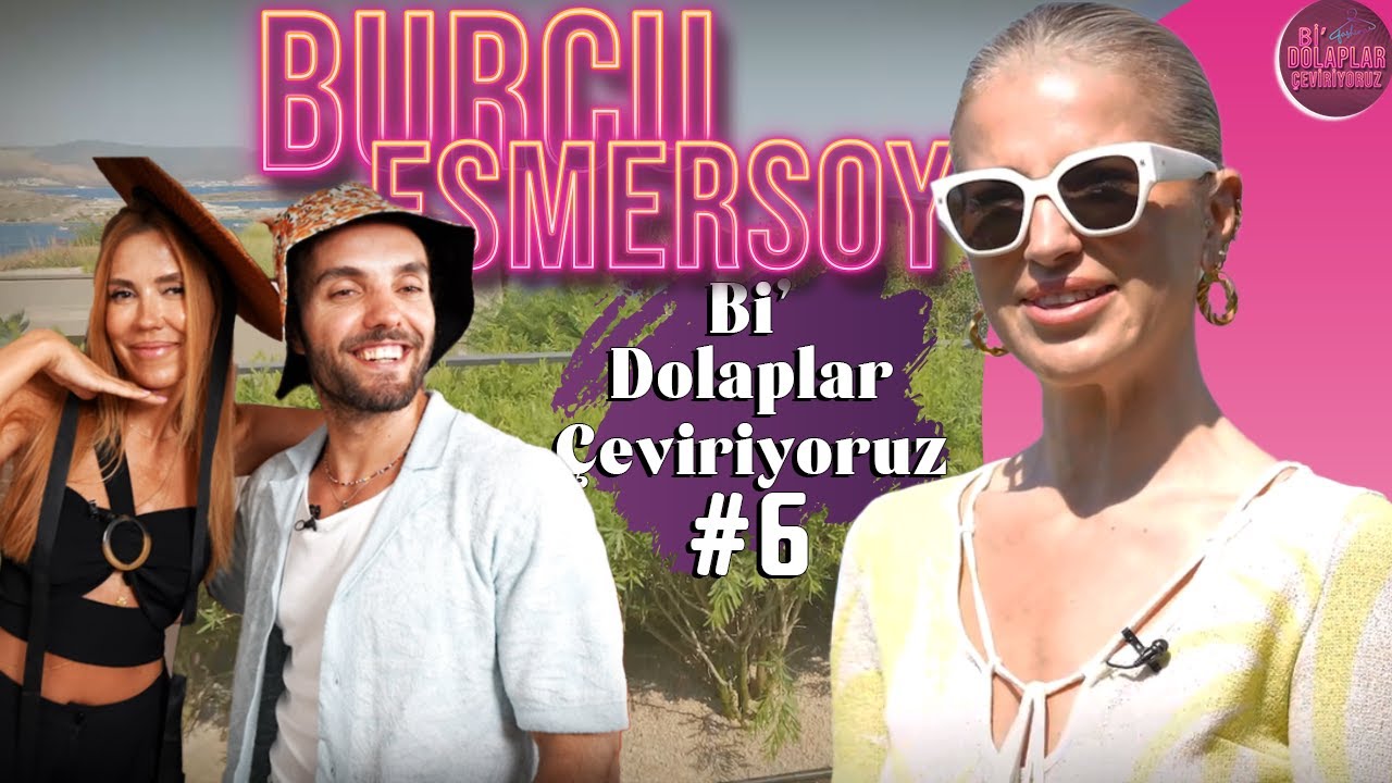 Burcu Esmersoy | 6. Bölüm | Bi' Dolaplar Çeviriyoruz
