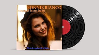BONNIE BIANCO - stranger in my heart (MickeyintheMix)