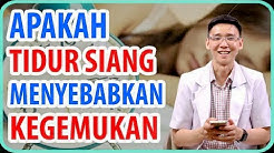 Apakah Tidur Siang Menyebabkan Kegemukan? - Durasi: 7.34. 