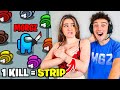 1 KILL = REMOVE 1 CLOTHING w/GIRLFRIEND! (Among Us Challenge)