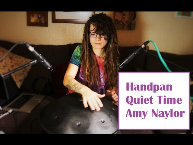Handpan Quiet Time // Amy Naylor - (Orbipan in D)
