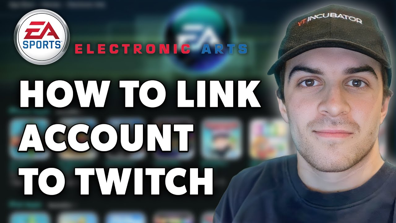How to Link EA Account to Twitch (Full 2024 Guide)