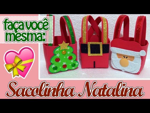 para o Natal. Faça você mesma essas lindas sacolinhas natalina