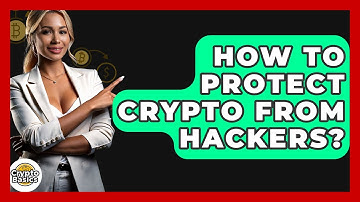 How To Protect Crypto From Hackers? - CryptoBasics360.com