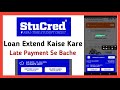 Stucred Loan App Extend Loan | Stucred Loan Extended | Late Payment Se Bache |Stucred Loan Extension