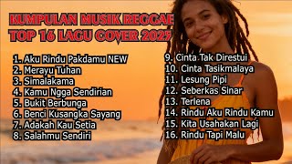 Top Hits Spotify Indonesia 2025 Full Album Reggae 🎧🔥 Kumpulan Musik Cover SKA REGGAE Terbaru 2025