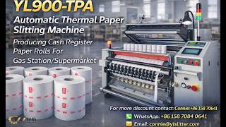 YL900-TPA Automatic Thermal Paper Slitting Machine | High Speed POS & Cash Register Roll Production