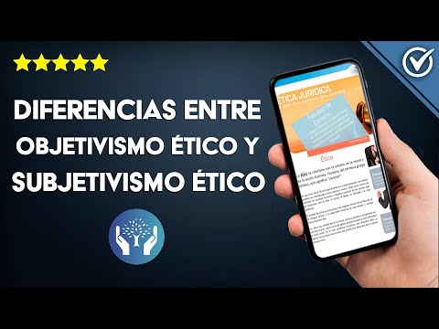 ¿Cuáles son las Diferencias Entre Objetivismo Ético y Subjetivismo Ético? - Ejemplos