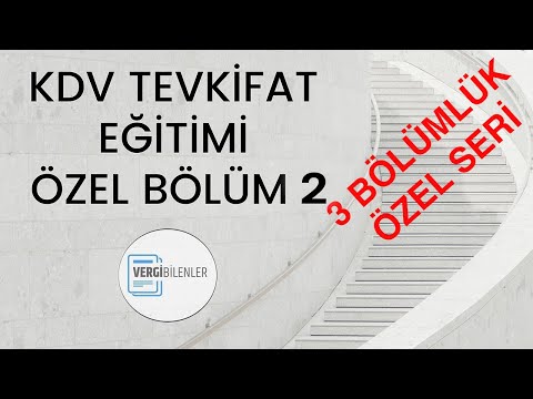 KDV Tevkifat Eğitimi Özel Bölüm-2