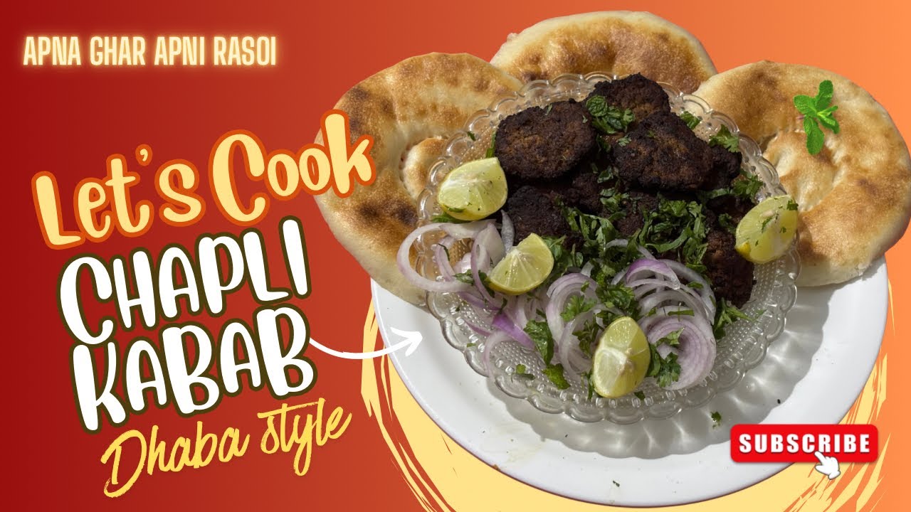 Spicy Chapli Kabab Dhaba Style | Must Try Recipe | Apna Ghar Apni Rasoi 26