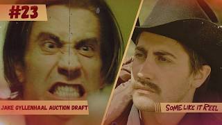 Famous Ep. #23 — Jake Gyllenhaal Auction Draft | Some Like It Reel Wealth