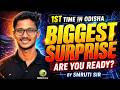 Surprise For All Odisha Students    Smruti Sir Exclusive Announcement    Are You Ready