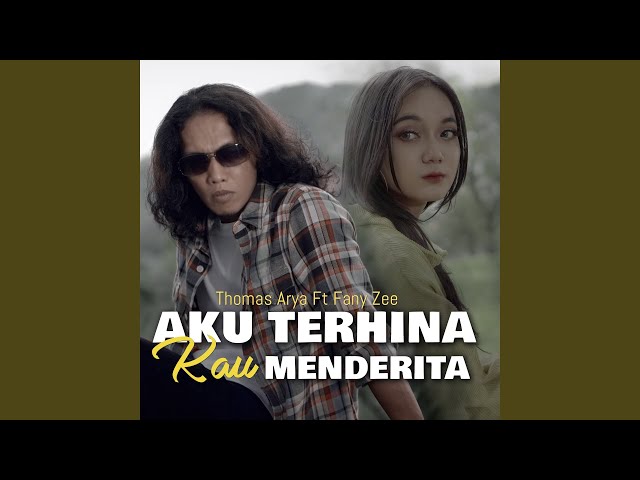 Aku Terhina Kau Menderita (feat. Fany Zee) class=