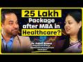 MBA in Healthcare Management: Is It Worth Doing? Job Roles and Package Ft. Dr. Anjali , Welingkar