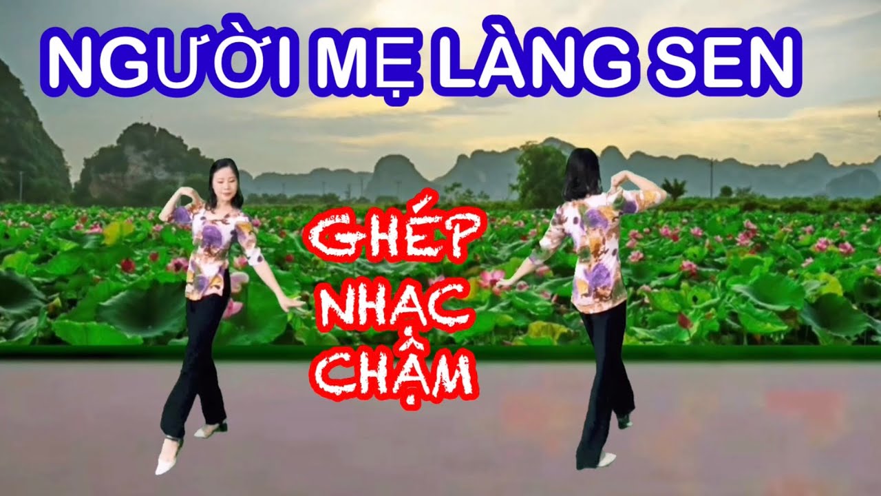 TẬP CHẬM BÀI NGƯỜI MẸ LÀNG SEN