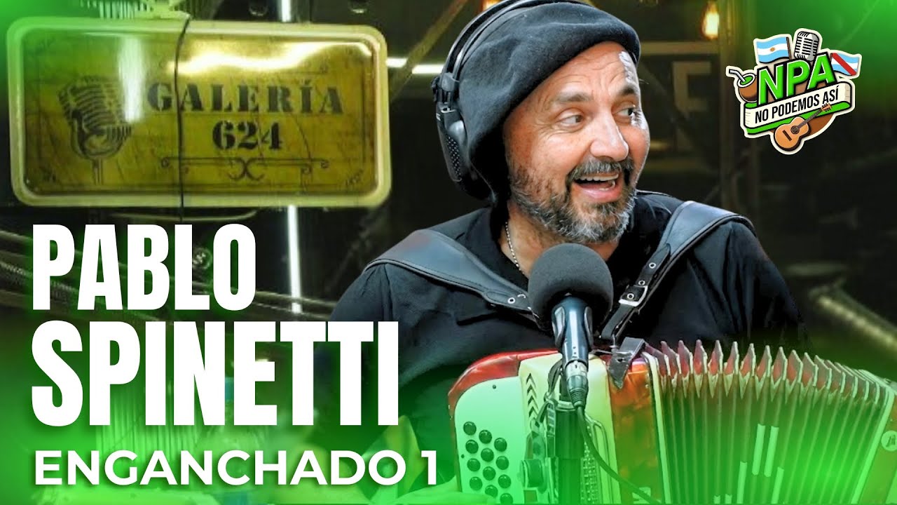 Pablo Spinetti y Los del Tuyú! #NPA | ENGANCHADO 1
