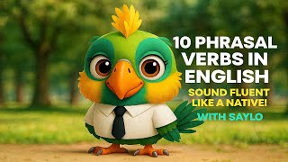 ✅ 10 Phrasal Verbs in English 💬 | Sound Fluent with Saylo      #saylo #english