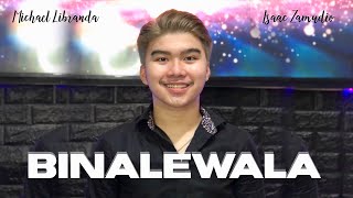 Isaac Zamudio - Binalewala Michael Libranda Cover