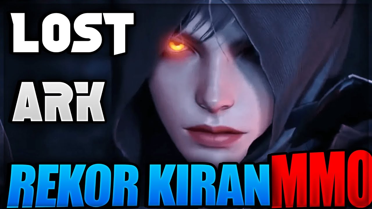 STEAM REKORU KIRAN OYUN! Daha önce neden duymadığınızı merak ettiğiniz Lost Ark ile ilgili her şey!