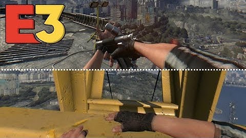 Dying Light E3 parkour animations restored.