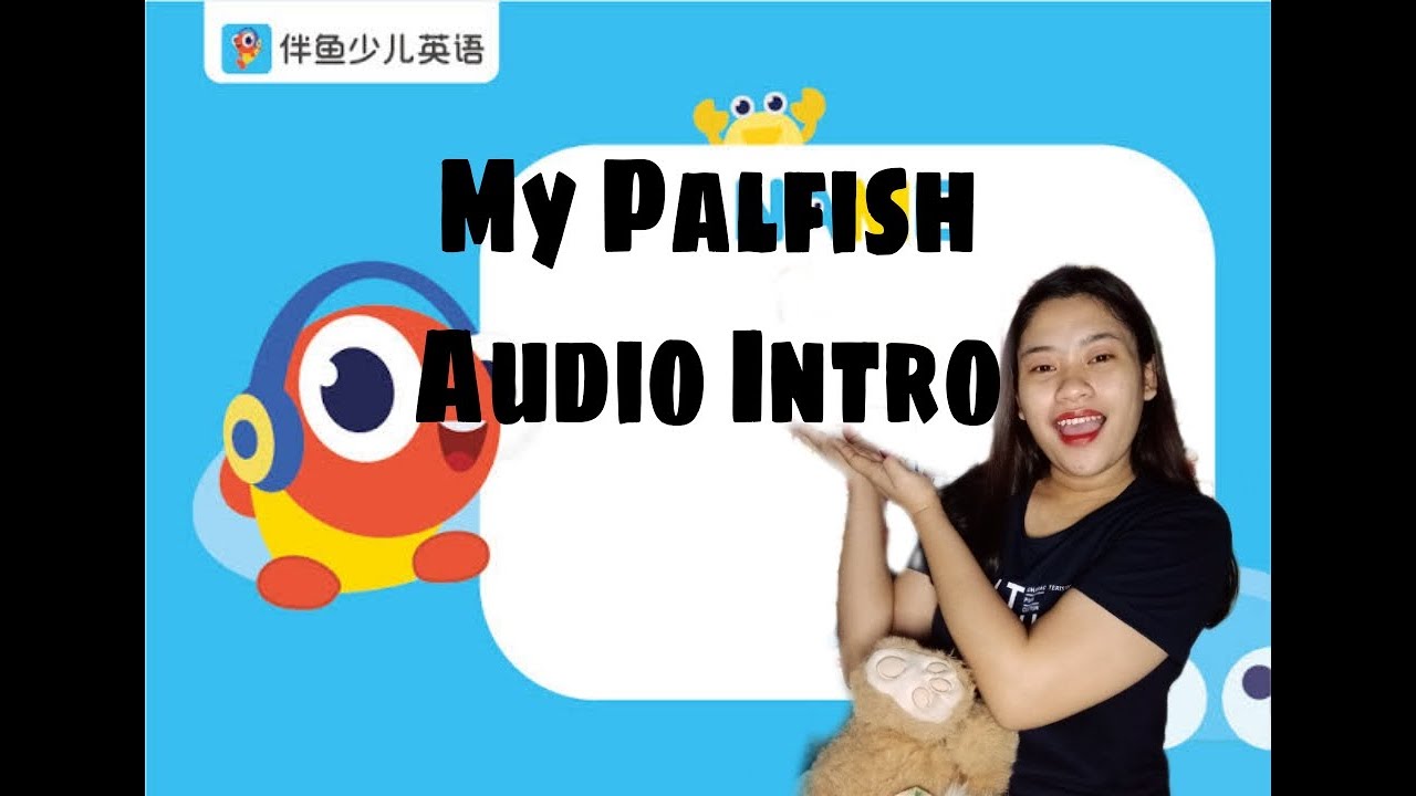 Panoorin ang Sample Audio na ito bago mag apply sa Palfish | MY PALFISH ...