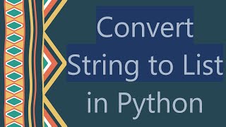 `Convert String to List` in Python