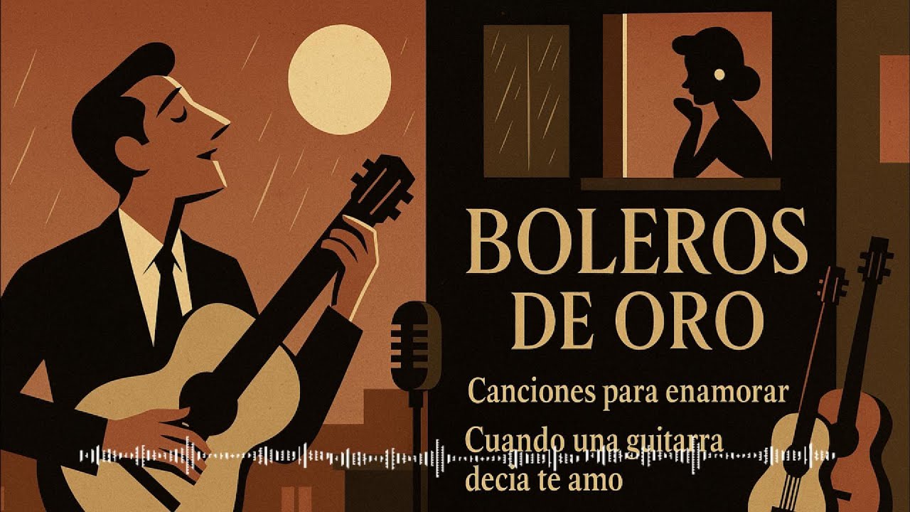 Serenatas para corazones que aún creen en el amor verdadero | Boleros de Oro